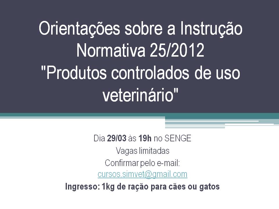 Instrução sobre produtos veterinários controlados ainda gera dúvidas